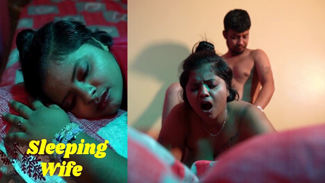 Sleeping Wife 2025 Uncut Hot Short Film IndianXworld