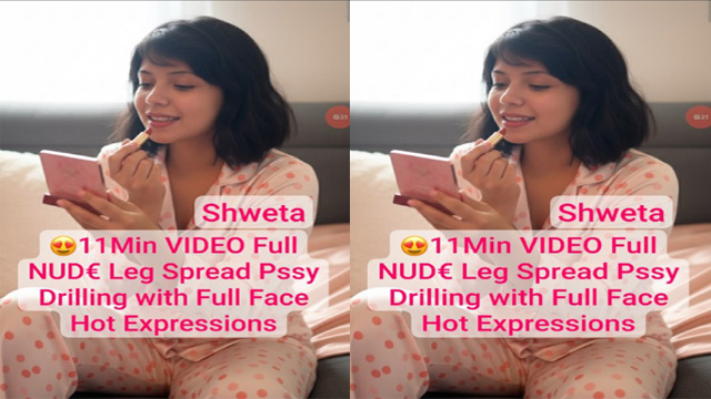 Shweta Beautiful Nri Model Most Exclusive Nude Leg – Spread Pssy Drilling – with Full Face Hot Expressions Video